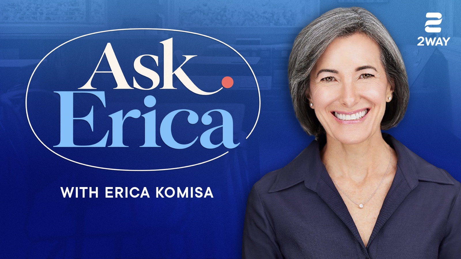 Ask Erica
