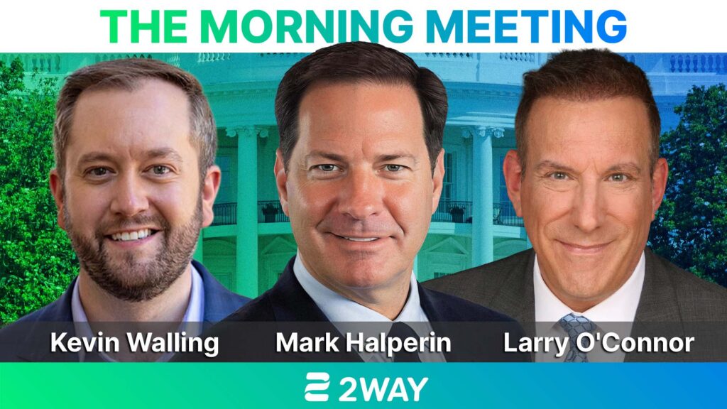 Banner image for 'The Morning Meeting' with hosts Kevin Walling, Mark Halperin, and Larry O'Connor; 2WAY logo at bottom.